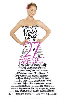 A woman standing against a white background in a long white dress, which is patterned with lines of black text, and the title "27 Dresses" in a large splash of pink text