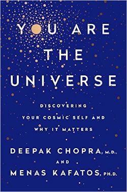 You Are the Universe: Discovering Your Cosmic Self and Why It Matters