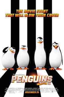 Four Adélie penguins (Private, Skipper, Kowalski, and Rico) standing in front of a black and white lined background, with the tagline saying: "The movie event that will blow their cover."