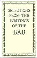 Cover for the book Selections from the Writings of the Báb