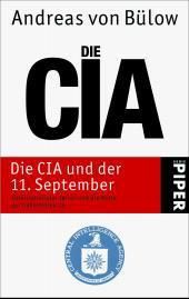 The cover of the book, with "Andreas von Bülow" across the top, "CIA" in big text with "DIE" above the I in the middle, a red band saying "Die CIA und der 11. September", and the seal of the CIA at the bottom.