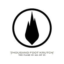 The Flame in All of Us (Thousand Foot Krutch album)