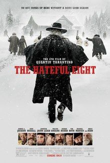 Eight various 19th century people, with the middle one openly holding twin pistols, walk to a cabin during a blizzard; portraits of the film's characters are visible at the bottom of the poster.